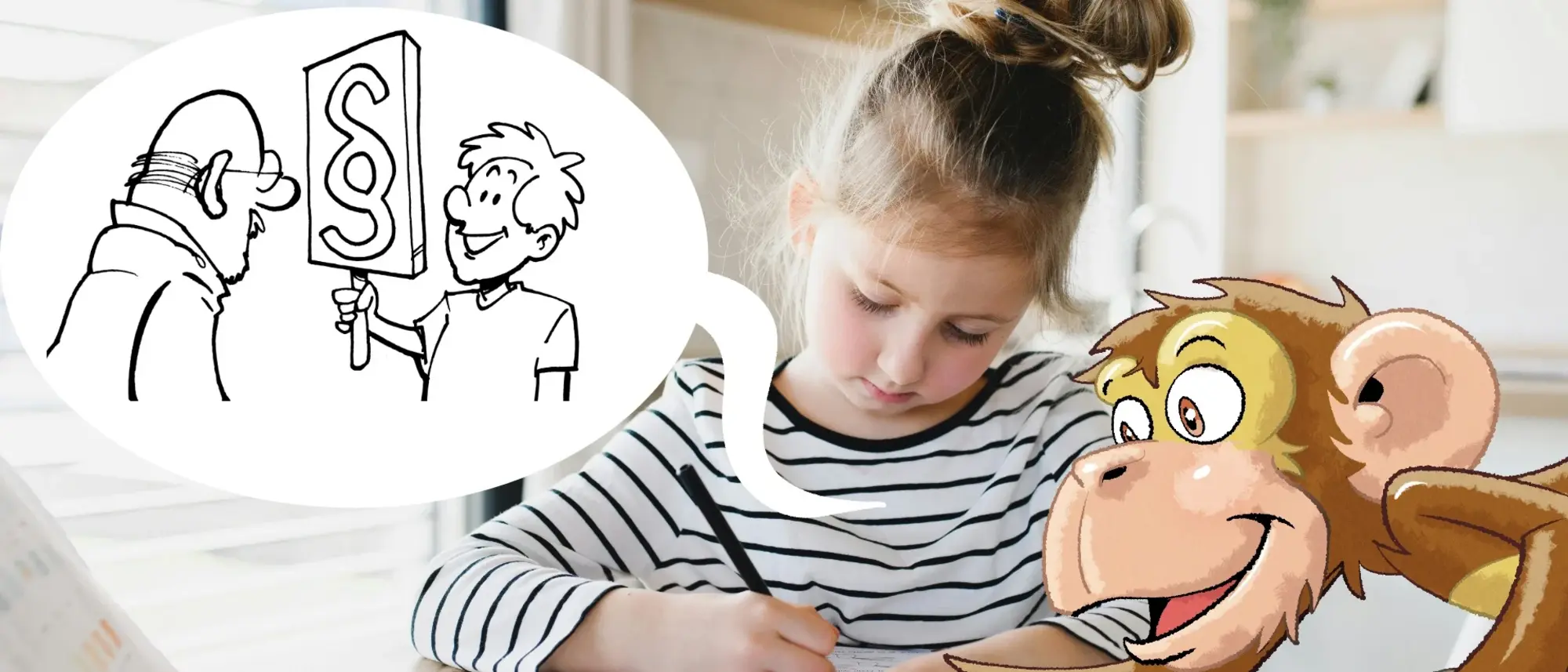 Ein Kind sitzt am Tisch und schreibt - im Comic Stil hinzugefügt - ein Affe, der auf etwas zeigt. Über ihren Köpfen schwebt eine Sprechblase mit einem Paragrafenzeichen darin. 